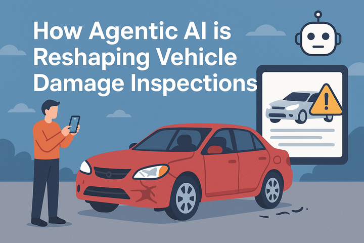 How Agentic AI is Reshaping Vehicle Damage Inspections