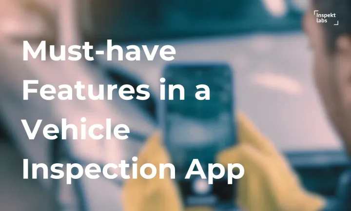 AI vehicle inspection app